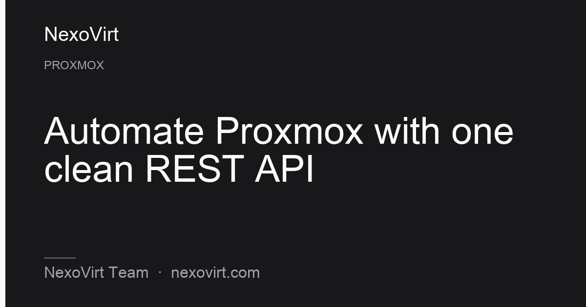 Automate Proxmox with one clean REST API