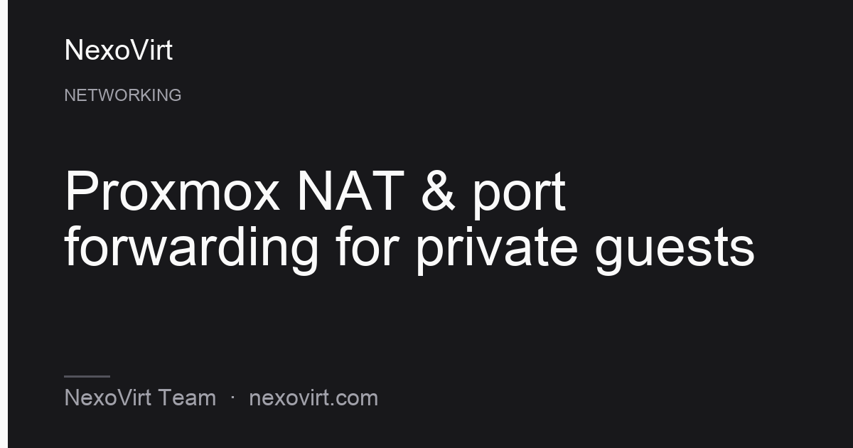 Proxmox NAT & port forwarding for private guests