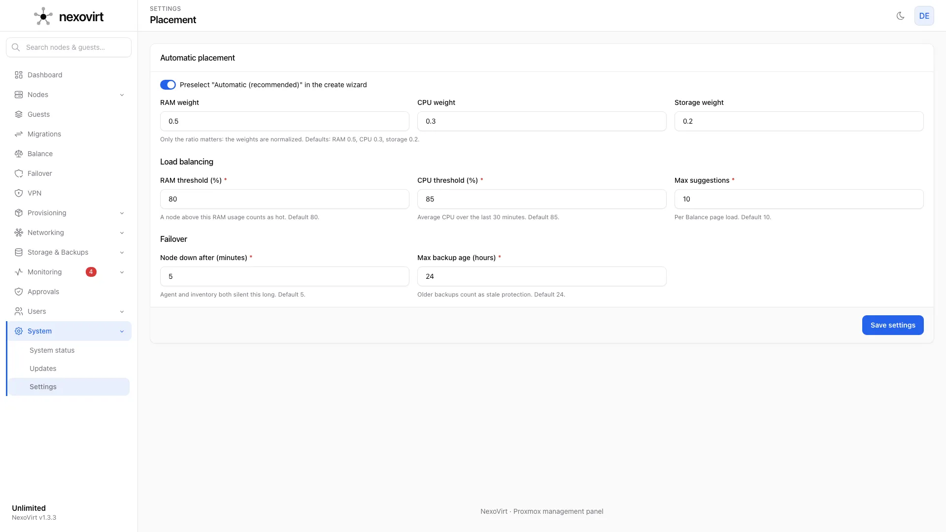 Placement weights, balancing thresholds and failover settings.